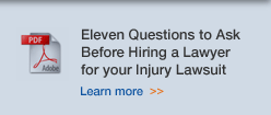 Eleven Questions to ask before hiring a lawyer for your injury lawsuit